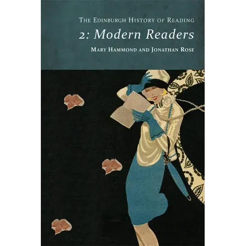 The Edinburgh History of Reading: Modern Readers