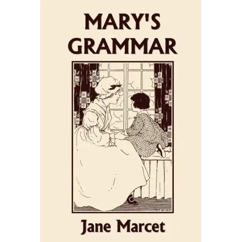 Mary's Grammar (Yesterday's Classics)