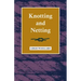 Knotting and Netting