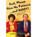 God, Please Give Me Patience...and Hurry!