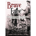 Brave Face: The Inspiring WWII Memoir of a Dutch/German Child