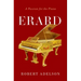 Erard: A Passion for the Piano