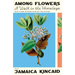 Among Flowers: A Walk in the Himalaya