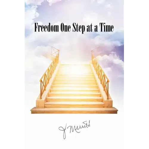 Freedom One Step at a Time