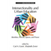 Intersectionality and Urban Education: Identities, Policies, Spaces & Power