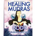 Healing Mudras for Your Body: Yoga for Your Hands