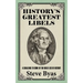 History's Greatest Libels: A Challenge to Some of the Great Lies of History