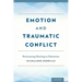 Emotion and Traumatic Conflict: Reclaiming Healing in Education