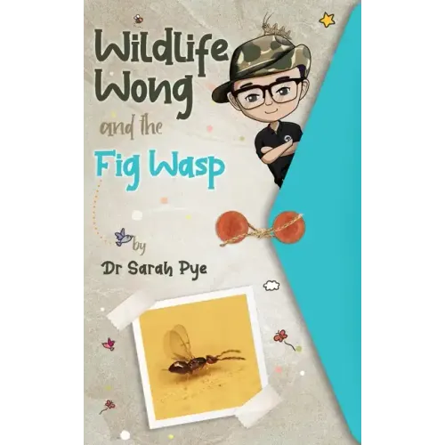 Wildlife Wong and the Fig Wasp