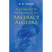 A Concrete Approach to Abstract Algebra