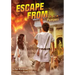 Escape from . . . Pompeii