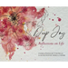 Deep Joy: Reflections on Life