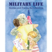 Military Life: Stories and Poems for Children