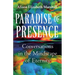 Paradise of Presence: Conversations in the Mindscape of Eternity