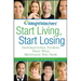 Weight Watchers Start Living, Start Losing: Inspirational Stories That Will Motivate You Now