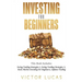 Investing for Beginners: This Book Includes: Swing Trading Strategies Volume 1, Swing Trading Strategies Volume 2, Stock Market Investing For B