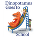 Dinopotamus Goes to School (paper)