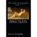 The Lilith Monographs: Volume 1: Immaculata