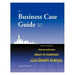 The Business Case Guide