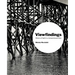 Viewfindings: Slivers of light in a tempestuous time