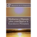 Meditacion e Hipnosis sobre como Superar la Eyaculacion Prematura