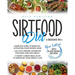 Sirtfood Diet: 3 Books in 1: Complete Guide To Burn Fat Activating Your Skinny Gene+ 200 Tasty Recipes Cookbook For Quick and Easy Me