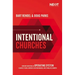 Intentional Churches: How Implementing an Operating System Clarifies Vision, Improves Decision-Making, and Stimulates Growth
