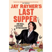 Jay Rayner's Last Supper