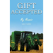 Gift Accepted: My Memoir