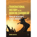 A Transnational History of the Modern Caribbean: Popular Resistance Across Borders