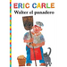 Walter el Panadero = Walter the Baker