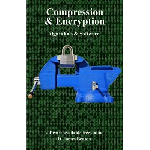 Compression & Encryption: Algorithms & Software
