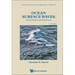 Ocean Surface Waves: Their Physics and Prediction (Third Edition)