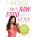 Ani's Raw Food Detox [Previously Published as Ani's 15-Day Fat Blast]: The Easy, Satisfying Plan to Get Lighter, Tighter, and Sexier . . . in 15 Days