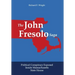 The John Fresolo Saga: Political Conspiracy Exposed Inside Massachusetts State House