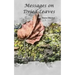 Messages on Dried Leaves