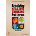 Breaking Negative Thinking Patterns: A Schema Therapy Self-Help and Support Book
