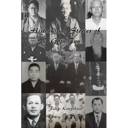 History and Stories of Goju-Ryu