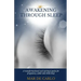 Awakening Through Sleep: A Transformational and Spiritual Guide to Pregnancy, Adult and Child Sleep