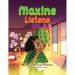 Maxine Listens