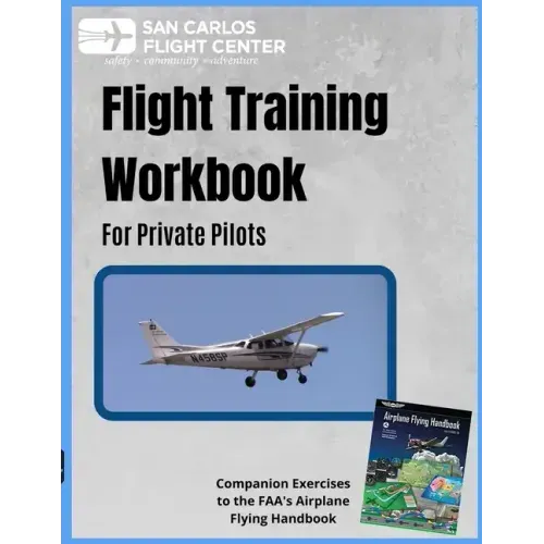 Flight Training Workbook for Private Pilots