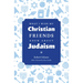 What I Wish My Christian Friends Knew about Judaism