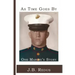 As Time Goes By: One Marine's Story