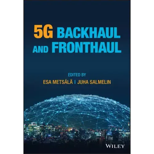 5g Backhaul and Fronthaul