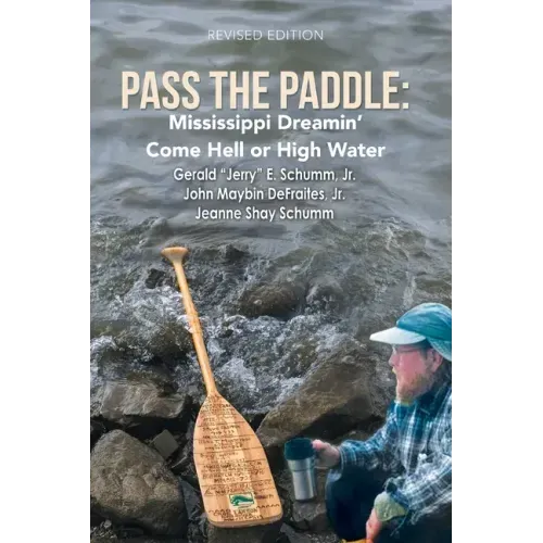 Pass the Paddle: Mississippi Dreamin' Come Hell or High Water