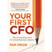 Your First CFO: The Accounting Cure for Small Business Owners