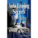Auto Leasing Secrets in the 21st Century