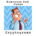 Humorous Dad Jokes Cryptograms: Large Print Fun To Solve One Liners Funny Cryptoquips Brain Fitness Puzzle Book For Adults
