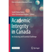 Academic Integrity in Canada: An Enduring and Essential Challenge