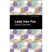 Lady Into Fox